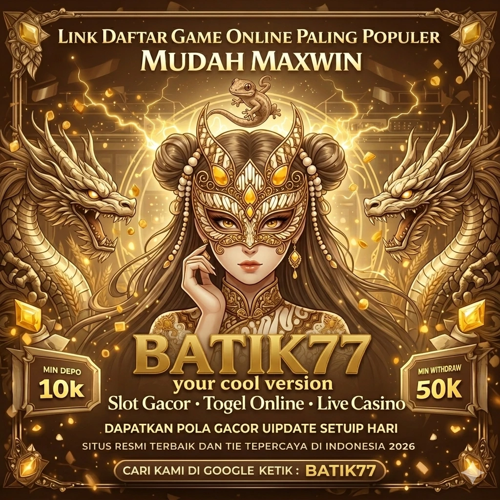batik77 APK Full Version untuk Android dan biwin: Rangkuman Brand yang Banyak Dicari